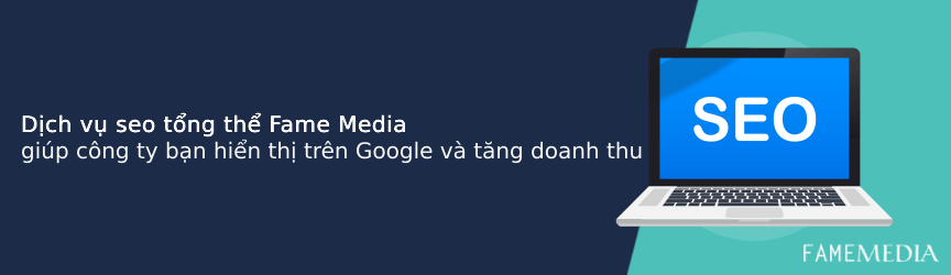 Dịch vụ seo tổng thể Fame Media tại Thành phố Hồ Chí Minh.png