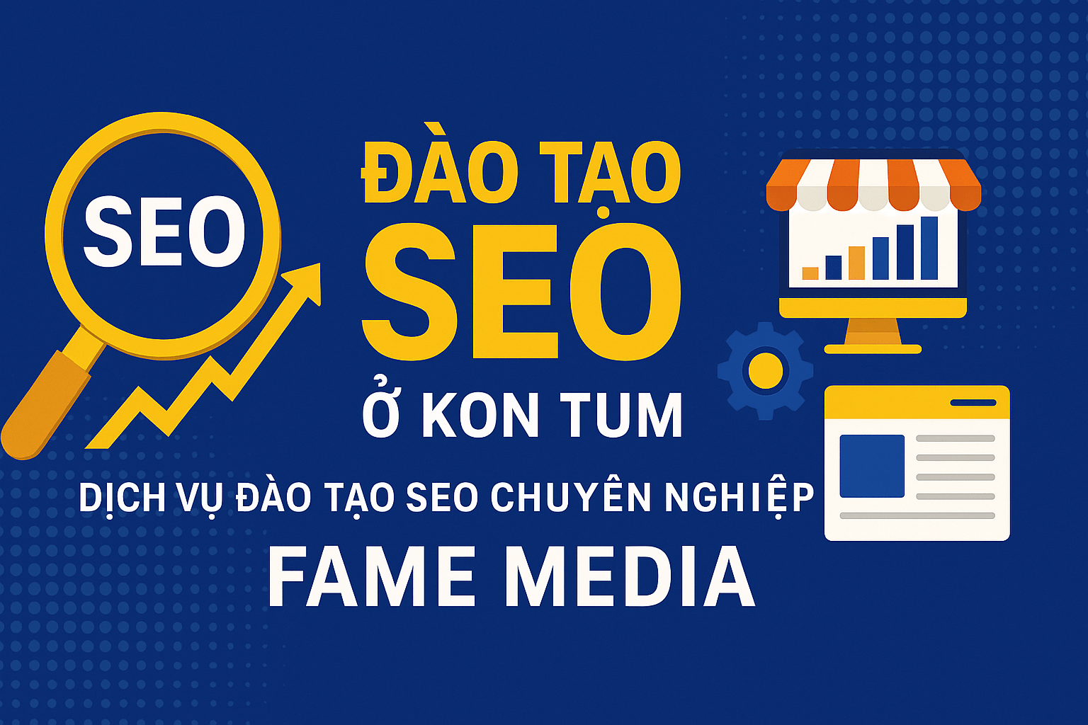 Đào Tạo SEO Ở Kon Tum