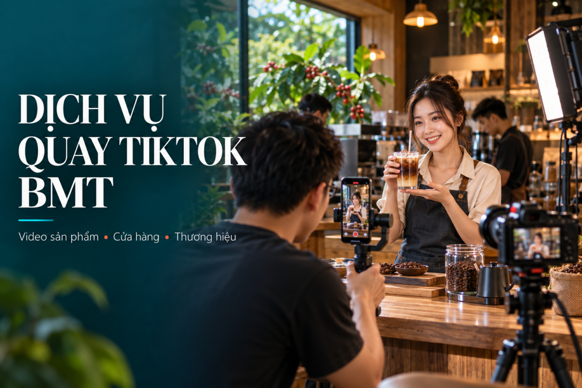 Dịch vụ quay TikTok BMT