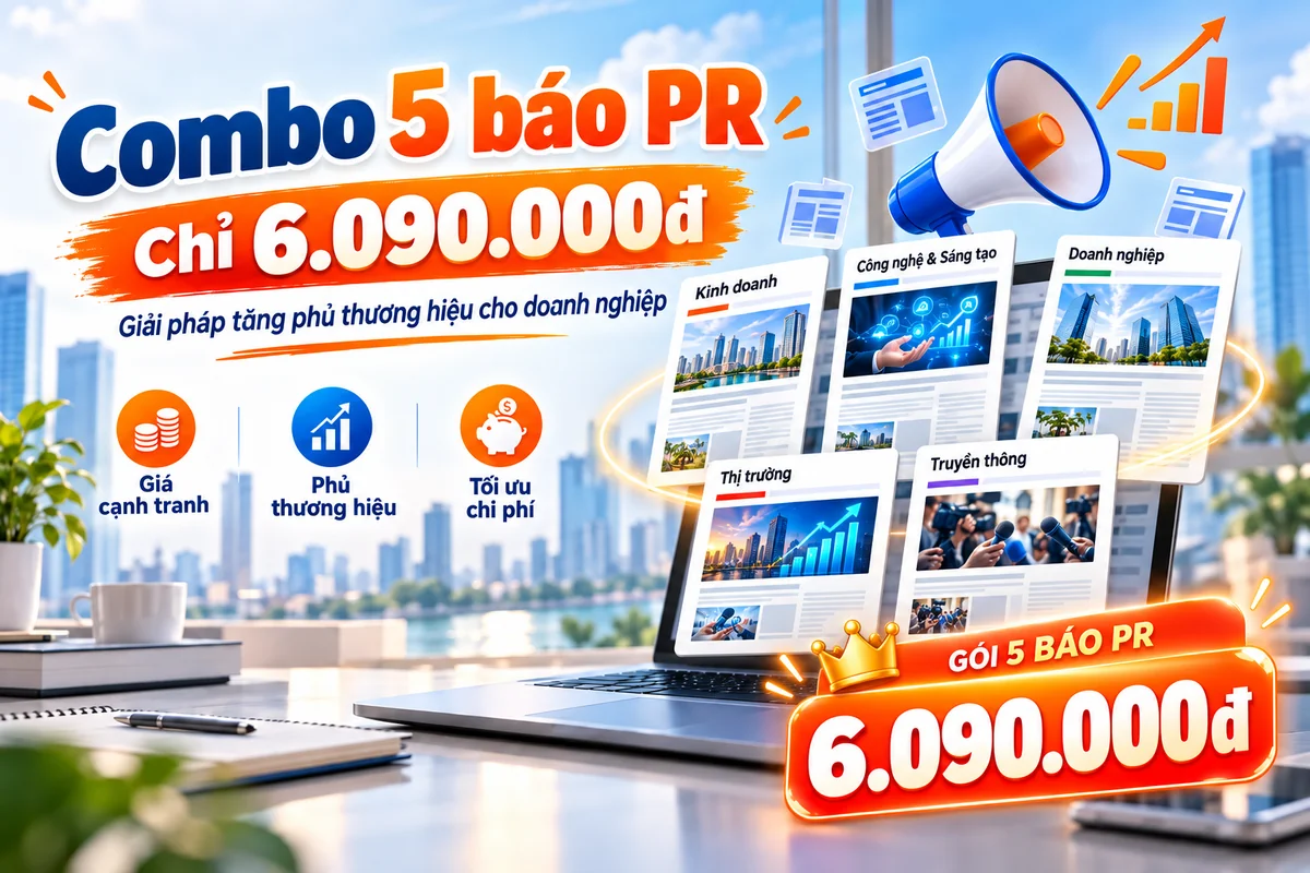Combo 5 báo PR – Gói Tăng Phủ chỉ 6.090.000đ